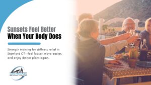 strength training for stiffness relief in Stamford CT
